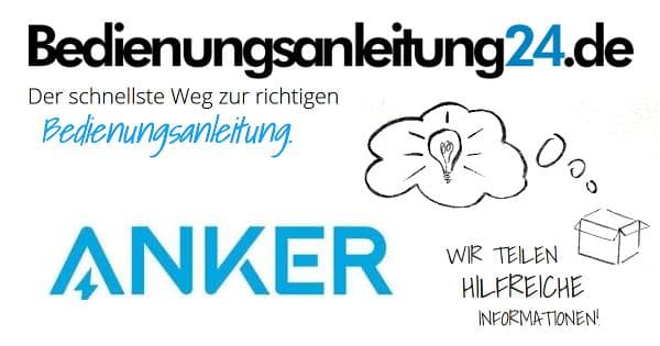 Anker Anleitungen, Hilfe & Support